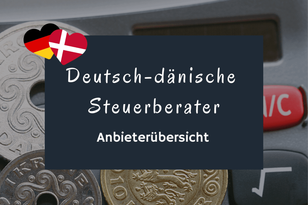 Deutsch dänische Steuerberater Anbieter Übersicht finden