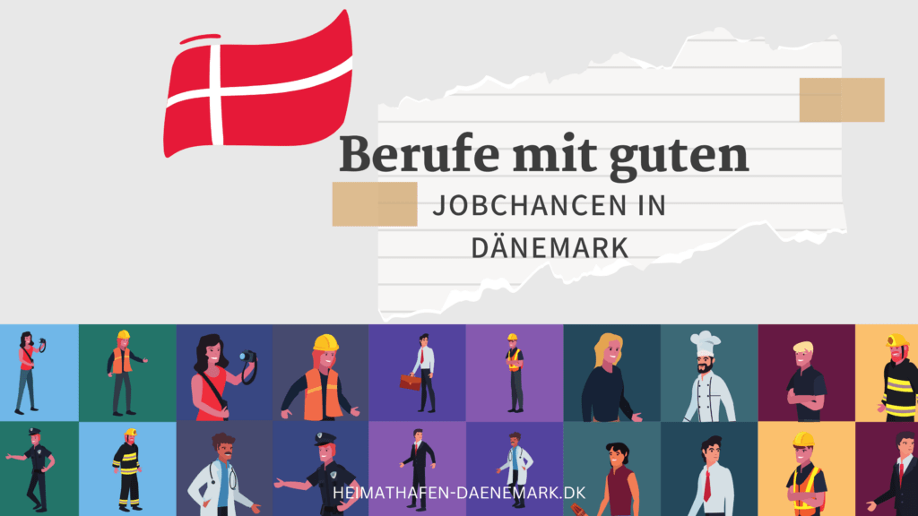Gefragte Berufsgruppen in Dänemark Berufe mit guten Jobchancen in Daenemark