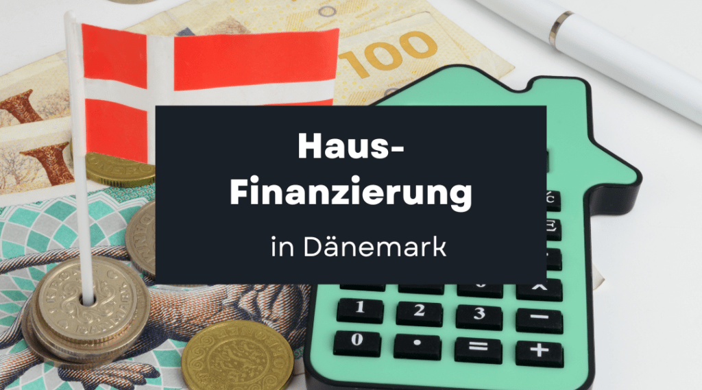 Haus in Dänemark kaufen Dänisches Geld mit einem Taschenrechner für den Hauskauf in Dänemark