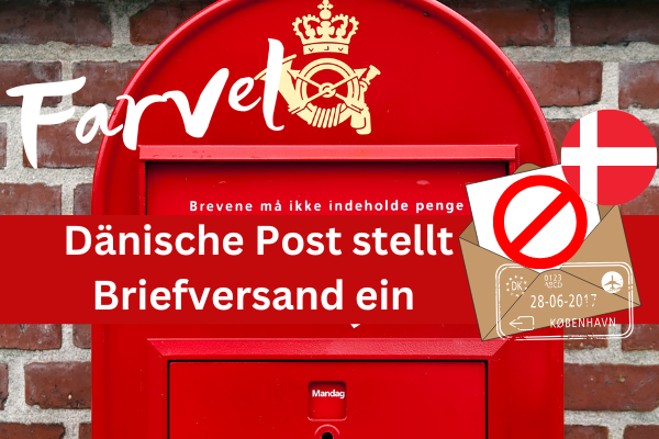 Farvel zum Brief: Dänische Post stellt Briefzustellung Ende 2025 ein