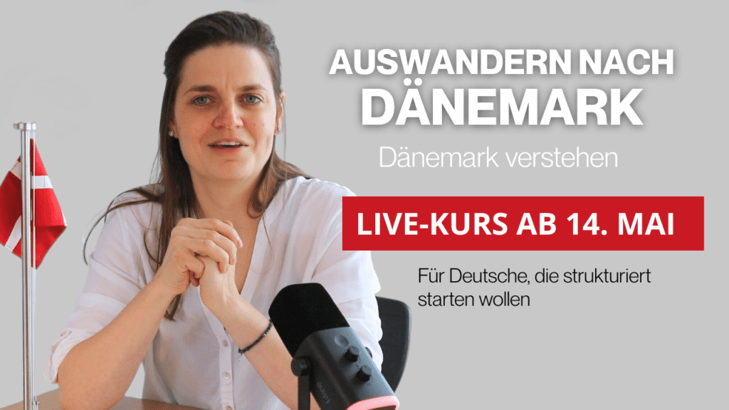 Auswandern nach Dänemark Live-Kurs – Deutsche Expertin erklärt System, Struktur und Start in Dänemark