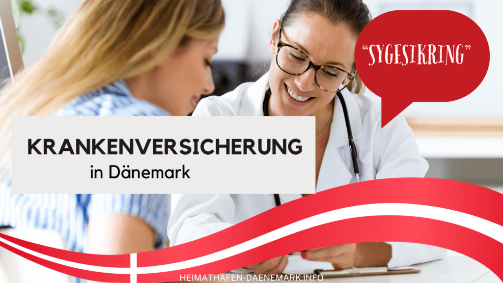 Krankenversicherung in Dänemark für Deutsche